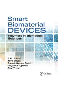 Smart Biomaterial Devices