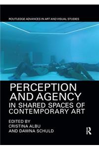 Perception and Agency in Shared Spaces of Contemporary Art