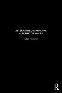 Alternative Journalism, Alternative Voices