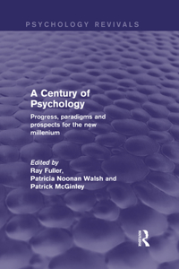 Century of Psychology (Psychology Revivals)