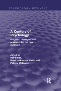 A Century of Psychology (Psychology Revivals)
