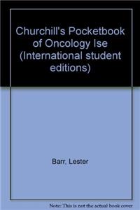 Churchill's Pocketbook of Oncology Ise (International student editions)