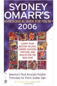 Sydney Omarrs Astrological Guide for You in 2006 (Sydney Omarrs Astrological Guide for You in (Year))