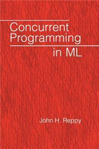 Concurrent Programming in ML