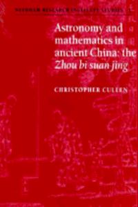 Astronomy and Mathematics in Ancient China