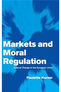 Markets and Moral Regulation
