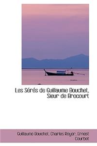 Les Sacracs de Guillaume Bouchet, Sieur de Brocourt