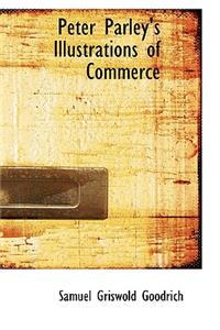 Peter Parley's Illustrations of Commerce