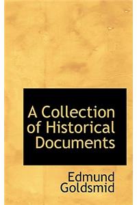 A Collection of Historical Documents