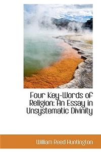 Four Key-Words of Religion