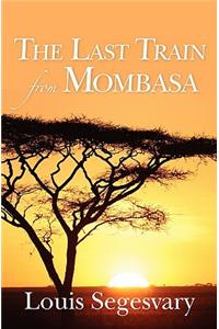The Last Train From Mombasa