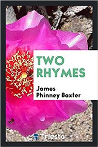 TWO RHYMES