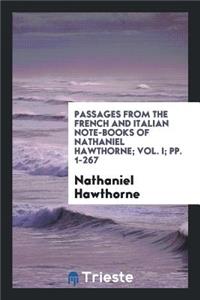 Passages from the French and Italian Note-Books of Nathaniel Hawthorne ...