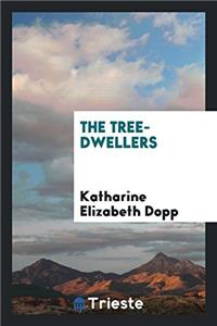 THE TREE-DWELLERS