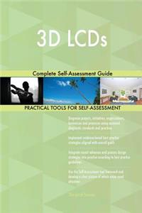 3D LCDs Complete Self-Assessment Guide