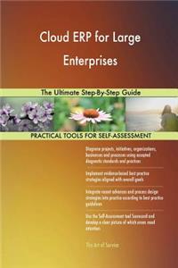 Cloud ERP for Large Enterprises The Ultimate Step-By-Step Guide