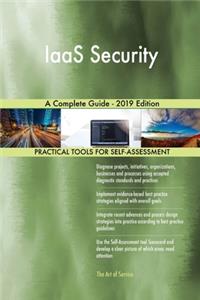 IaaS Security A Complete Guide - 2019 Edition