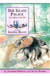 Once Upon A World: The Glass Palace and Also Sleeping Beauty