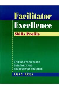 Facilitator Excellence, Skills Profile