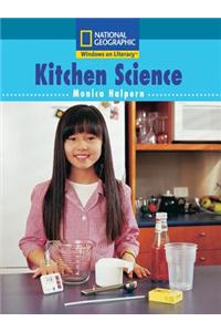 Windows on Literacy Fluent Plus (Science: Science Inquiry): Kitchen Science