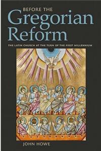 Before the Gregorian Reform