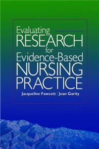 Evaluating Research for Evidence-Based Nursing Practice