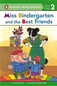 Miss Bindergarten and the Best Friends