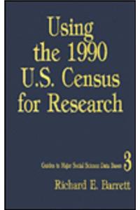 Using the 1990 U.S. Census for Research