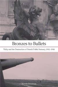 Bronzes to Bullets