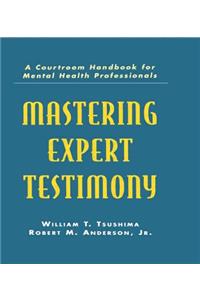 Mastering Expert Testimony