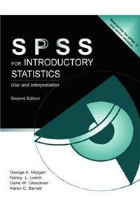 SPSS for Introductory Statistics: Use and Interpretation