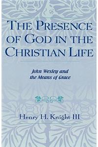 The Presence of God in the Christian Life
