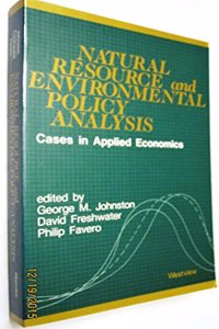 Natural Resource and Environmental Policy Analysis: Cases in Applied Economics