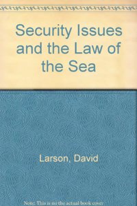 Security Issues and the Law of the Sea