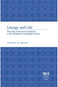 Liturgy and Life