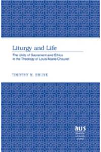 Liturgy and Life