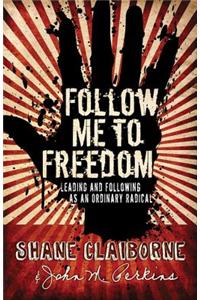 Follow Me to Freedom