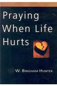 Praying When Life Hurts