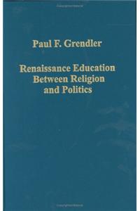 Renaissance Education Between Religion and Politics