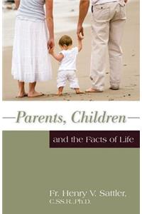 Parents, Children and the Facts of Life