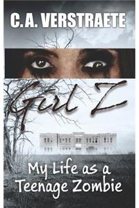 Girl Z: My Life as a Teenage Zombie