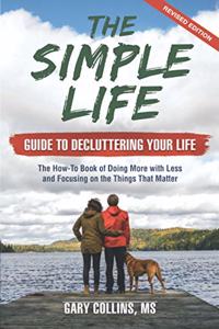 Simple Life Guide To Decluttering Your Life