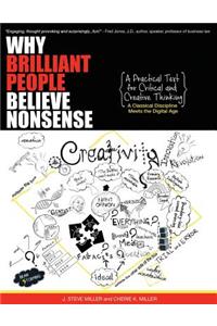 Why Brilliant People Believe Nonsense