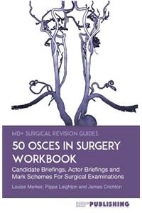 50 OSCEs In Surgery Workbook