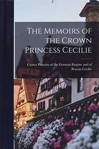 The Memoirs of the Crown Princess Cecilie