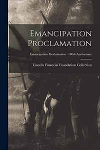 Emancipation Proclamation; Emancipation Proclamation - 100th Anniversary
