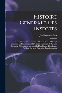 Histoire Generale Des Insectes