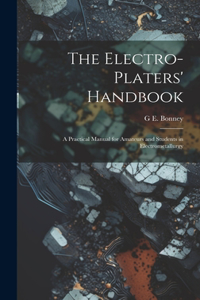 Electro-Platers' Handbook
