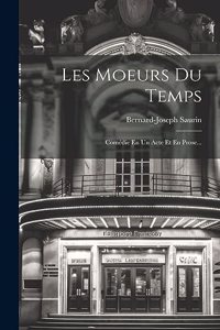 Les Moeurs Du Temps