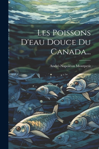 Les Poissons D'eau Douce Du Canada...